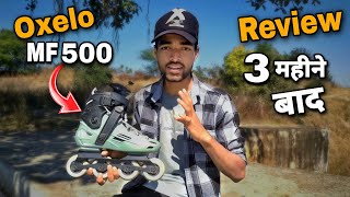 Oxelo MF 500 Inline Skates Review after 3 Monthsin Hindi [upl. by Alamak696]