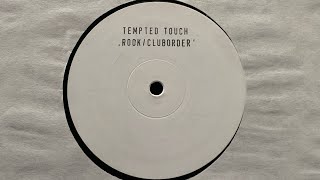 Tempted Touch  Cluborder 2 [upl. by Platto798]