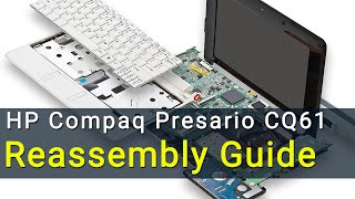 HP Compaq Presario CQ61 Laptop Reassembly Guide [upl. by Hyams]