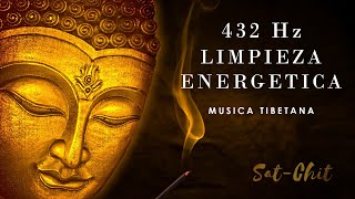 432 Hz LIMPIEZA ENERGÉTICA • Música Tibetana para Armonizar el Hogar • Eliminar Energías Negativas [upl. by Markos]