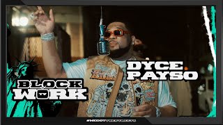 Dyce Payso  PAYSO Blockworktv Performance [upl. by Matuag934]