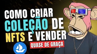 🛑  COMO CRIAR E VENDER UM NFT QUASE DE GRAÇA NA OPENSEA USANDO IA  COLEÇÃO OU NFTs UNICOS [upl. by Kloman]