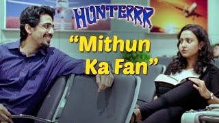 Mithun Ka Fan  Hunterrr Promo  Gulshan Devaiah Radhika Apte Sai Tamhankar [upl. by Adyeren304]