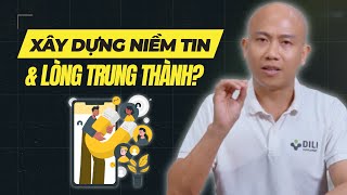 Cách xây dựng niềm tin và lòng trung thành với khách hàng [upl. by Iredale987]