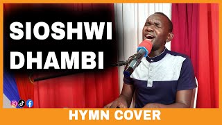 SIOSHWI DHAMBI ZANGU  HAKUNA KABISA DAWA YA MAKOSA  ILA DAMU YAKE YESU [upl. by Lanni899]