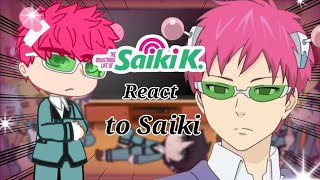 Saiki K friends react to Saiki Kusuo [upl. by Ahsenad]