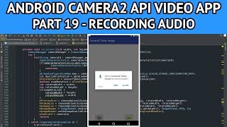 Android camera2 API video app  Part 19 recording audio with video [upl. by Attiuqram106]