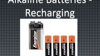 Alkaline Batteries  Recharging [upl. by Sammer]