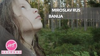 Miroslav Rus  Banija OFFICIAL VIDEO [upl. by Ynaffad633]