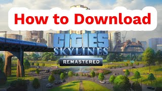 How to Download  UPDATE Cities Skylines Remastered on Xbox Series X [upl. by Eimmit]