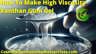 How to MAKE Thick HighViscosity XANTHAN GUM Gel for DIY Beauty Products 🌿💄 [upl. by Atiek]