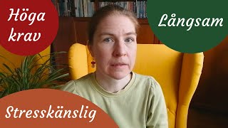 Jäkta mig inte — Ett liv med stress och långsamhet — Autistisk erfarenhet [upl. by Anifur]