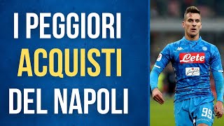 I PEGGIORI ACQUISTI DEL NAPOLI DAL 2010  FLOP NAPOLI CALCIOMERCATO [upl. by Diego]