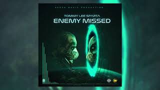 Tommy Lee Sparta  Enemy Missed Official Audio [upl. by Nakashima]