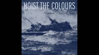 Hoist The Colours A Cappella The Wellermen [upl. by Barthol]