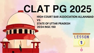 Supreme Court judgement  High Court Bar Association vs State of Uttar Pradesh  CLAT PG 2025 [upl. by Ahtabbat381]