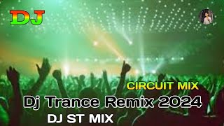 Dj Trance Remix  Circuit Mix  Flute Bass  Dj Remix  Dj Fizo  Dj Gan  Dj ST Mix  TikTok Vairal [upl. by Adidnac281]