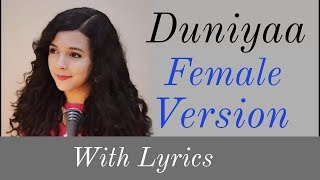 Duniya Lyrics  Female Version  Cover By Shreya Karmakar Akhil Kriti Sanon Dhvani B [upl. by Delmer]