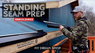 My Dream Shop Ep32 Standing Seam Metal Roofing Preparation [upl. by Stclair]