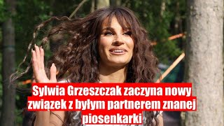 Sylwia Grzeszczak w nowym związku z byłym partnerem innej piosenkarki [upl. by Georgeanne]