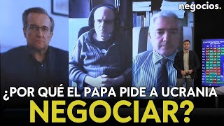 La razón por la que el Papa pide a Ucrania negociar “Tiene buena información de los conflictos” [upl. by Dnarud]