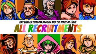 ALL RECRUITMENTS  Fire Emblem Shadow Dragon and the Blade of Light [upl. by Murtha187]