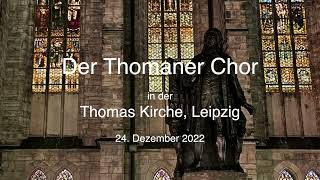 Stille Nacht  THOMANERCHOR Leipzig 2022 [upl. by Arihas]