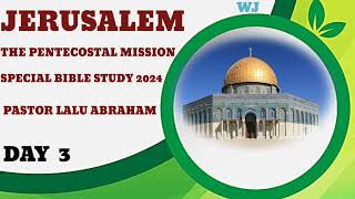 TPM MESSAGE SPECIAL BIBLE STUDY 2024 JERUSALEM PASTOR LALU ABRAHAM [upl. by Iroc]