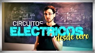 CIRCUITOS ELÉCTRICOS pero SIN memorizar fórmulas [upl. by Knuth]