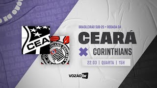 Ceará x Corinthians  4ª Rodada  Brasileirão sub20 [upl. by Kazmirci]