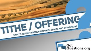 What is the difference between tithes and offerings [upl. by Naek839]