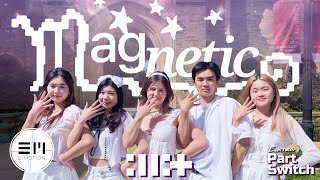 Part Switch ILLIT 아일릿  Magnetic  Cornell EMotion KPOP Dance Cover [upl. by Lumpkin]