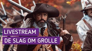 De Slag om Grolle  Livestream  Omroep Gelderland [upl. by Serrell]