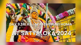 DAY 9 SRI RAJARAJESHWARI DEVI HOMA AT SATYALOKA 2024  AMMA BHAGAVANsatyalokanavaratrihoma [upl. by Aiyt]