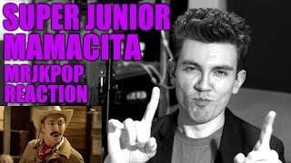 Super Junior MAMACITA Reaction  Review  MRJKPOP  아야야 [upl. by Shoifet809]