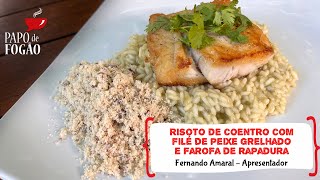 Risoto de coentro com filÃ© de peixe grelhado e farofa de rapadura [upl. by Bass]