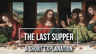 The Last Supper Painting Explained in Short [upl. by Breskin]