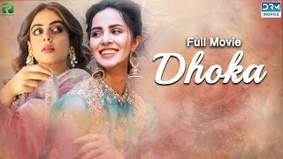 Dhoka  دھوکہ  Full Film  Nimra Khan  Yashma Gill  Omer Shahzad  JD2F [upl. by Girardo]