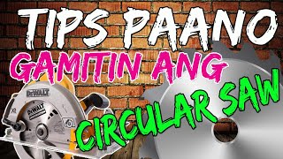 PAANO GAMITIN ANG CIRCULAR SAW  SAFETY TIPS [upl. by Faus]