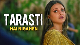 tarasti hai nigahen galat fehmi full song tarasti hai nigahen meri takti hai  tarasti hai nigahe [upl. by Kcirddor]