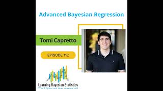 112 Advanced Bayesian Regression with Tomi Capretto [upl. by Anselm]