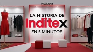 La Historia de Inditex en 5 minutos El Imperio de la Moda Global Moda Rápida y Sostenibilidad [upl. by Enuahs]