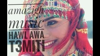 la chanson classique amazigh hawl awa taamiti [upl. by Tingey]