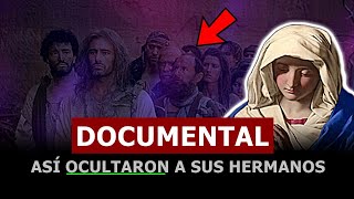 ESTO ACULTA LA IGLESIA CATÓLICA DE MARÍA Y LOS HERMANOS DE JESÚS [upl. by Tymon]