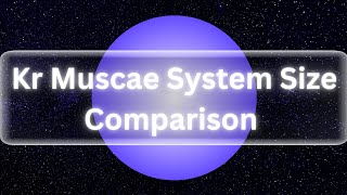 Kr Muscae HD 100546 System Size Comparison [upl. by Everrs]