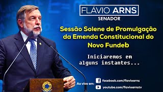 🔴 AO VIVO 🔴 Sessão Solene de Promulgação da Emenda Constitucional do Novo Fundeb [upl. by Annavoj]