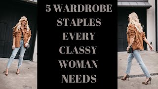 5 WARDROBE STAPLES EVERY CLASSY WOMAN NEEDS  FASHION OVER 40 [upl. by Calista]