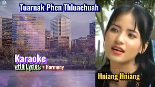 Tuarnak Phen Thluachuah  KARAOKE  Hniang Hniang [upl. by Arther]