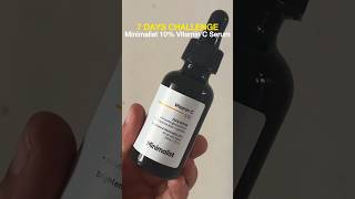 Minimalist 10 Vitamin C Serum 7 Days Challenge Review minimalist vitamincserum ashortsaday [upl. by Ai95]