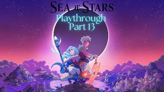 Sea of Stars playthrough part 13 [upl. by Ylac]